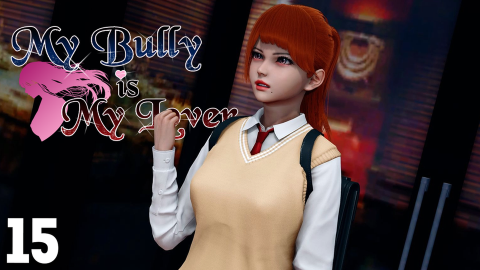 My Bully Is My Lover Episode 15
